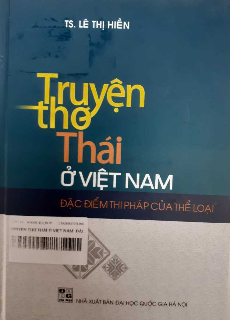TRUYỆN THƠ THÁI Ở VIỆT NAM – ĐẶC ĐIỂM THI PHÁP CỦA THỂ LOẠI
